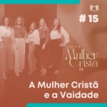 Papo de Mulher Cristã