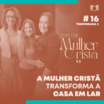 Papo de Mulher Cristã