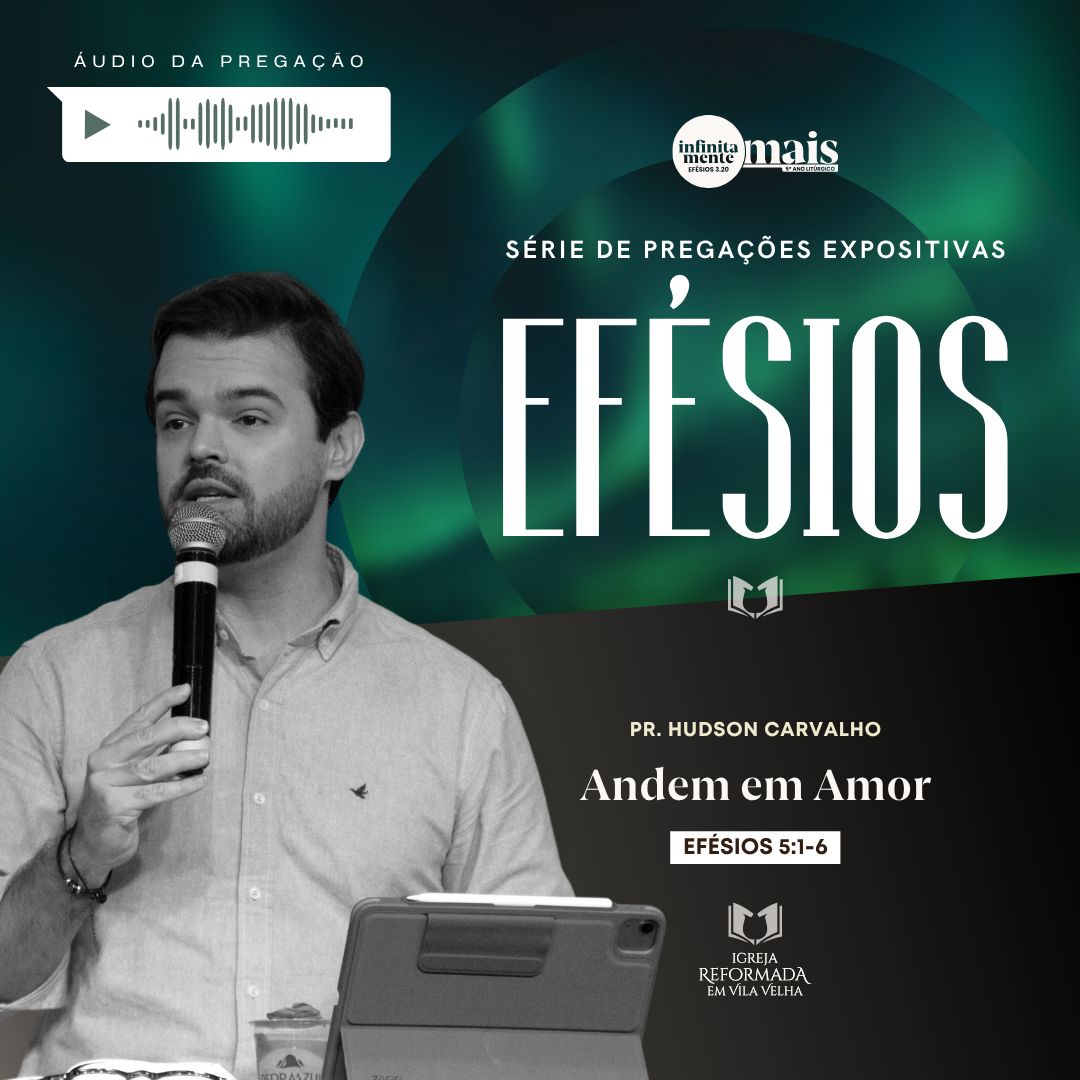 15 Andem em amor – Efésios 5